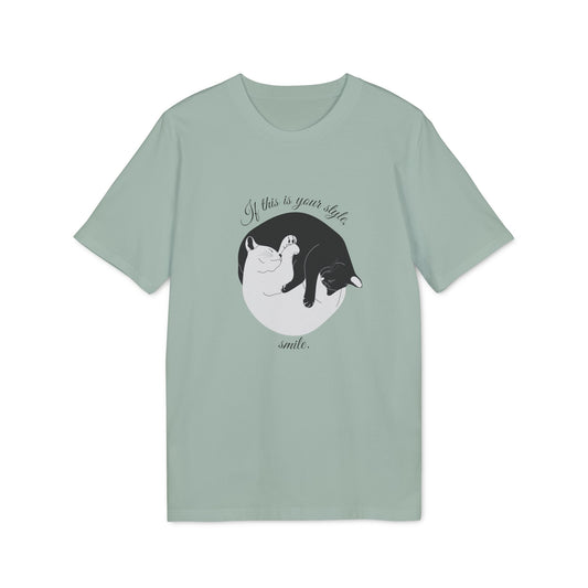 T-Shirt "If this is your style, smile."