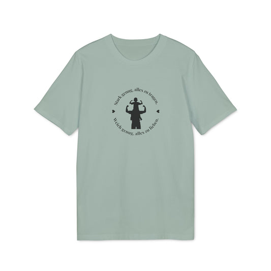 T-Shirt "Stark genug alles zu tragen ..."
