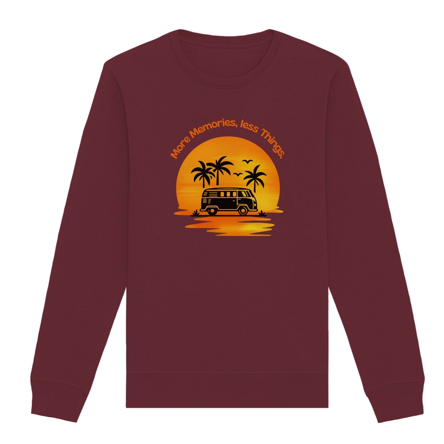 Sweatshirt "More Memories, less Things."