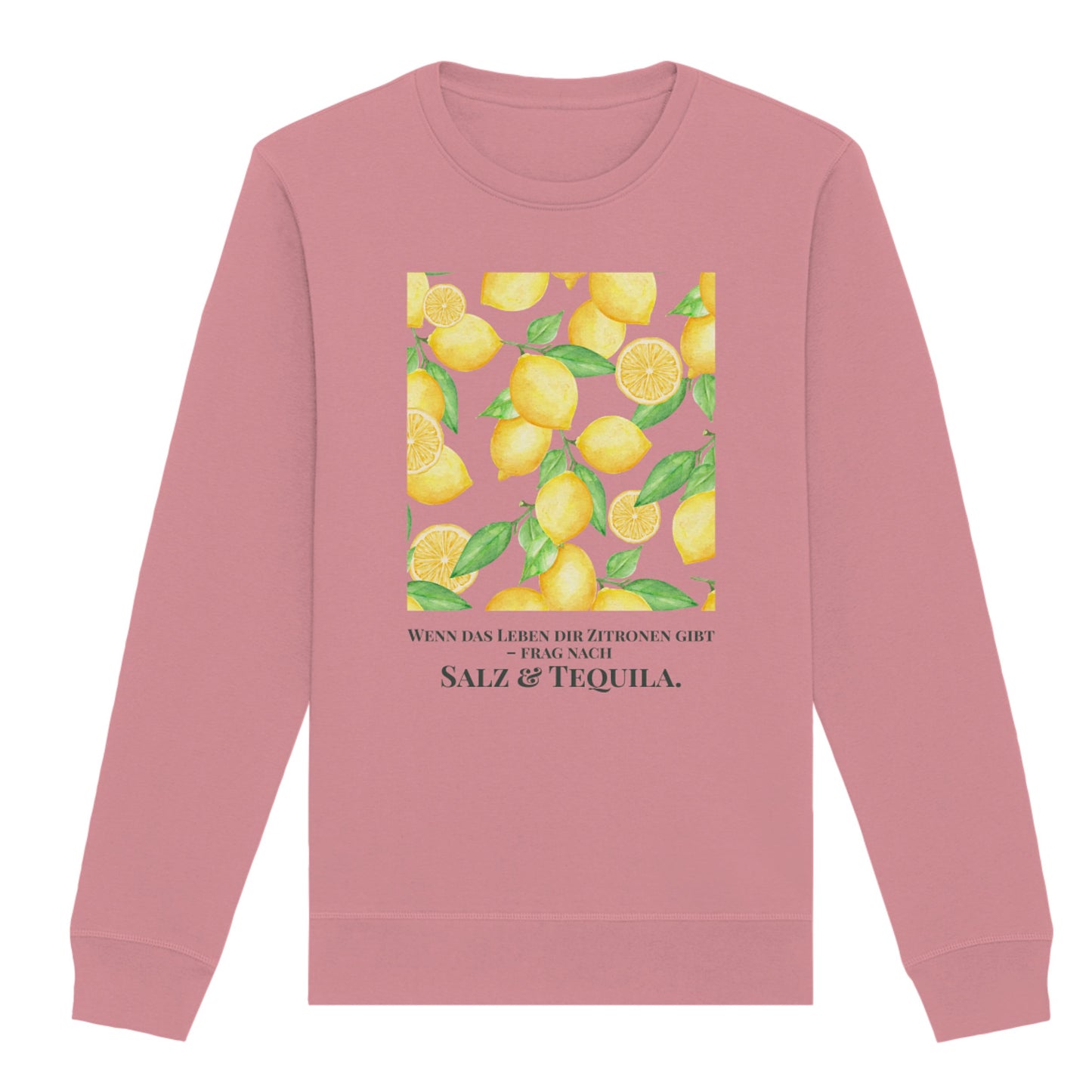 Sweatshirt "Salz und Tequila"