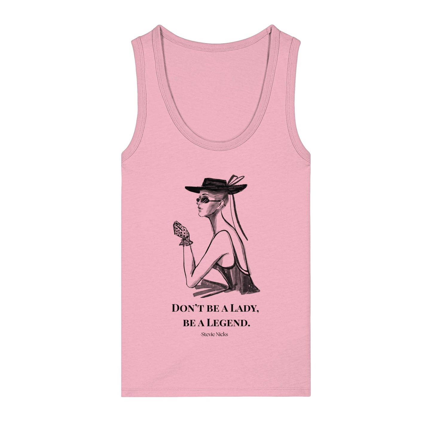 Tank Top "Don't be a Lady, be a Legend"