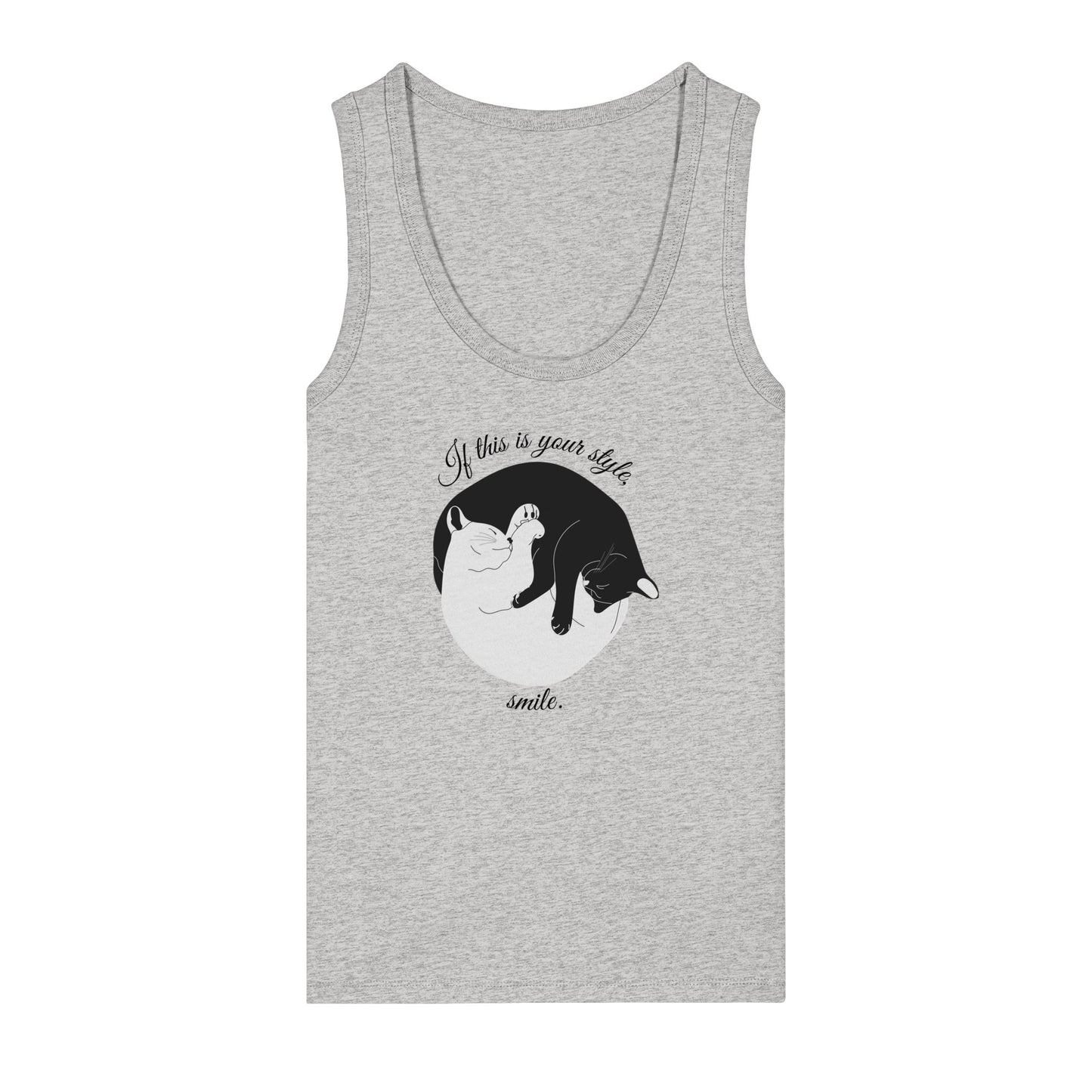 Tank Top "If this is your style, smile."