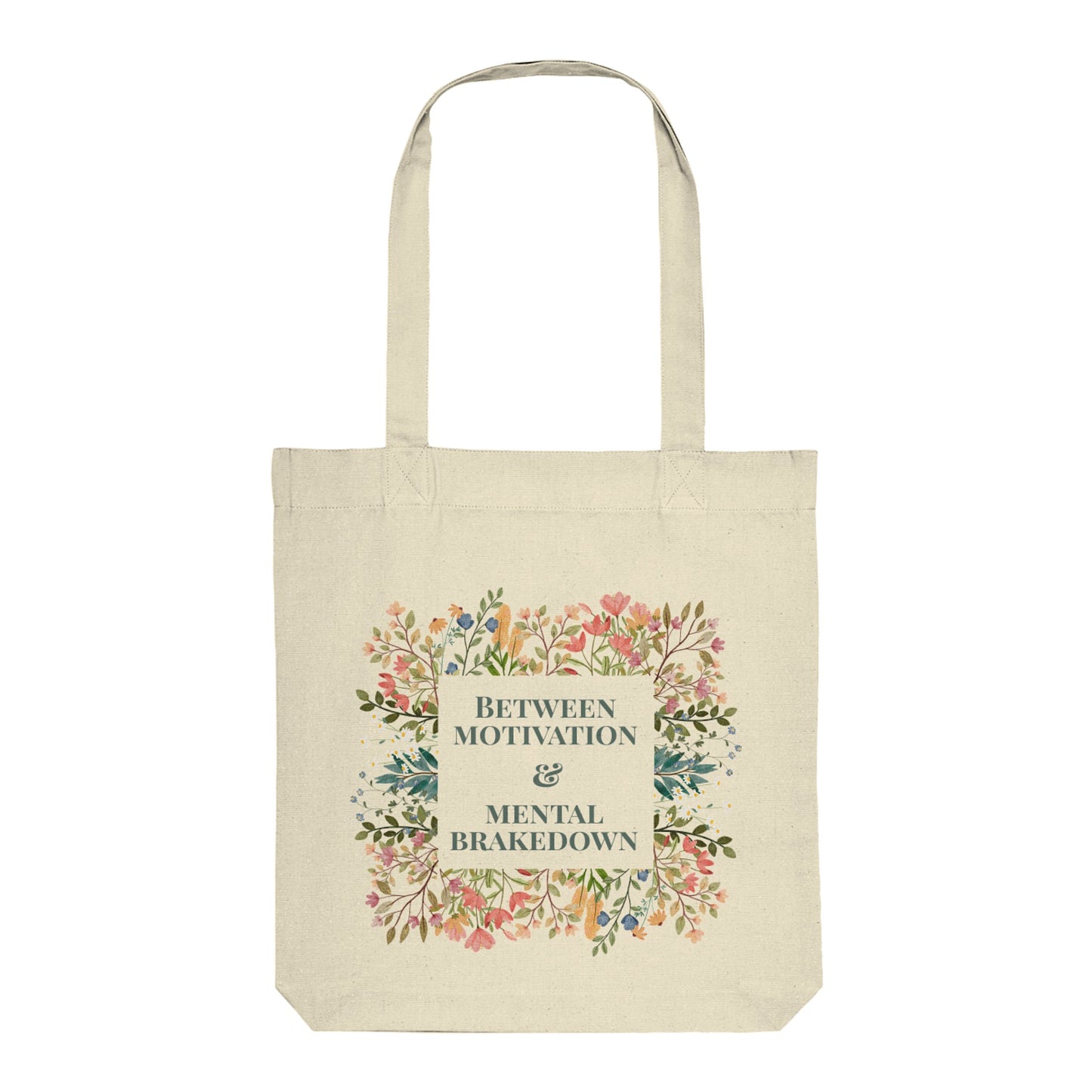 Tasche "Between motivation & mental brakedown"