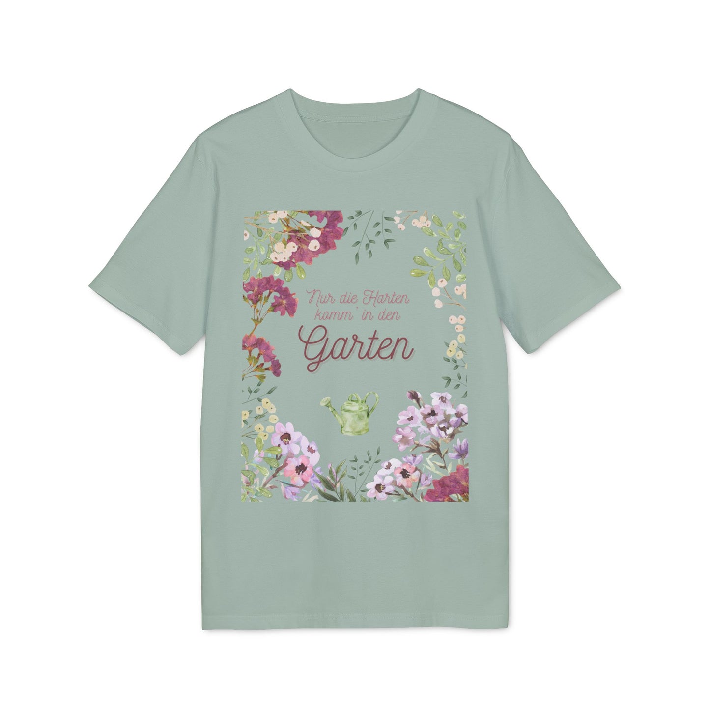 T-Shirt "Nur die Harten komm' in Garten"