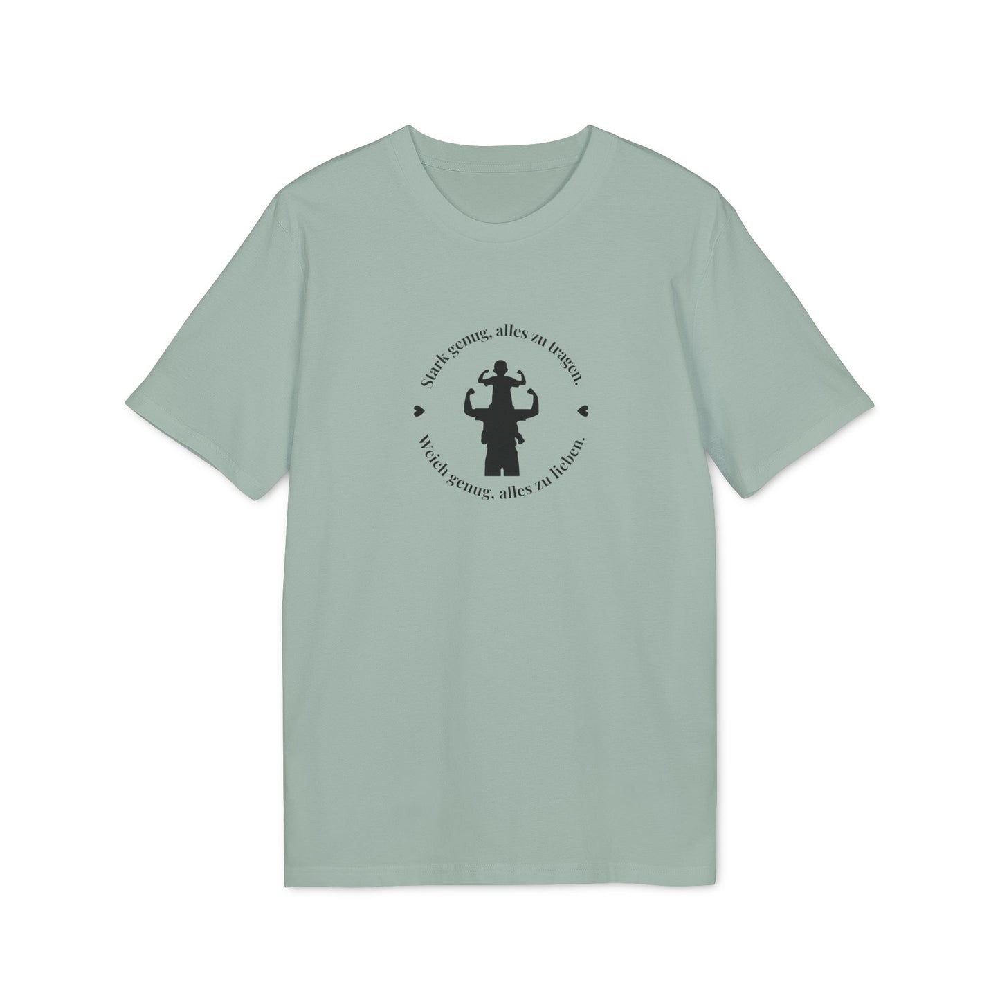 T-Shirt "Stark genug alles zu tragen ..."