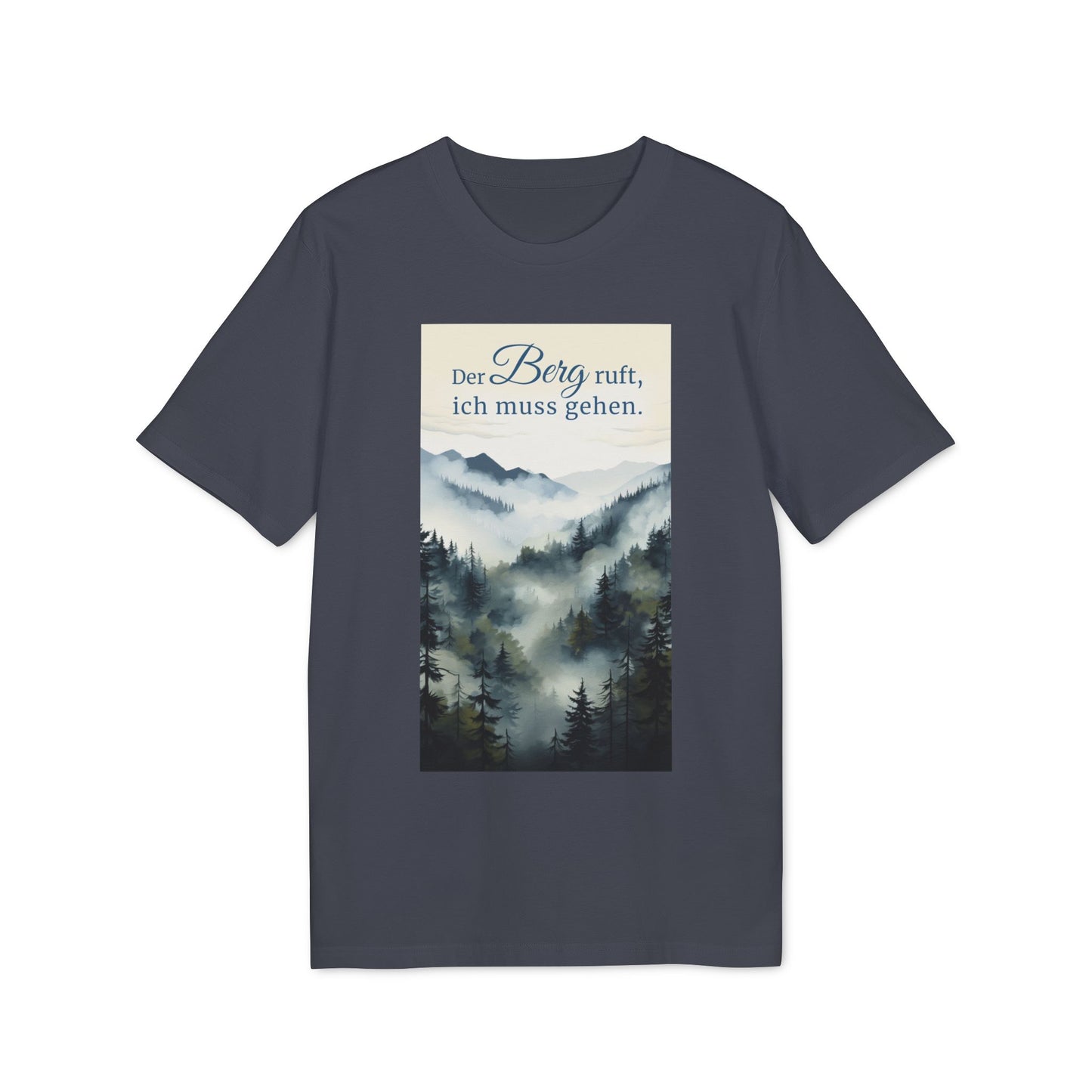 T-Shirt "Der Berg ruft, ich muss gehen"
