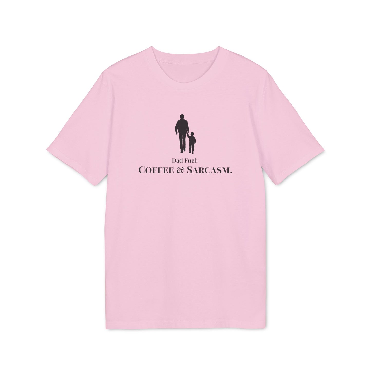 T-Shirt "Dad Fuel: Coffee & Sarcasm."
