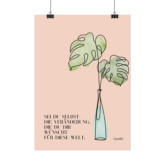 Poster "Sei du selbst die Veränderung ..."