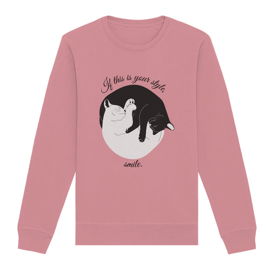 Sweatshirt "If this is your style, smile."