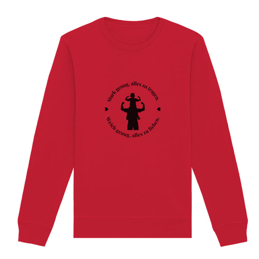 Sweatshirt "Stark genug alles zu tragen. Weich genug, alles zu lieben."