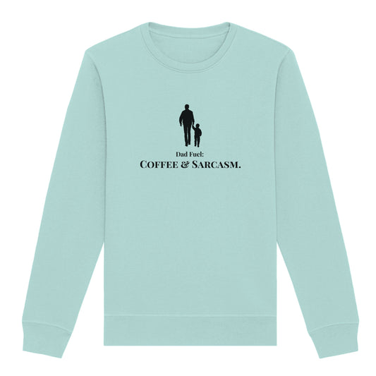 Sweatshirt "Dad Fuel: Coffee & Sarcasm"