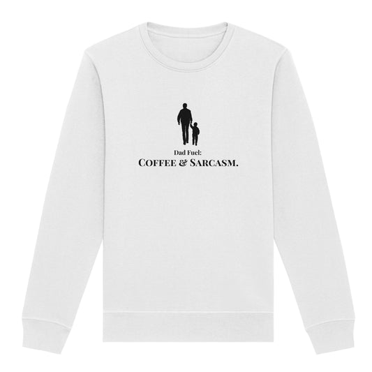 Sweatshirt "Dad Fuel: Coffee & Sarcasm"