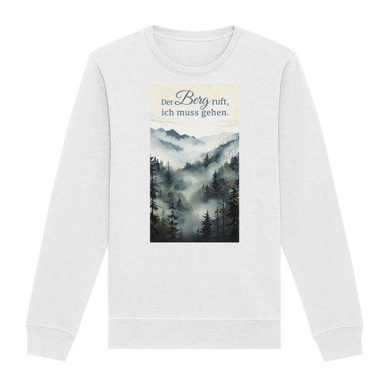 Sweatshirt "Der Berg ruft, ich muss gehen"