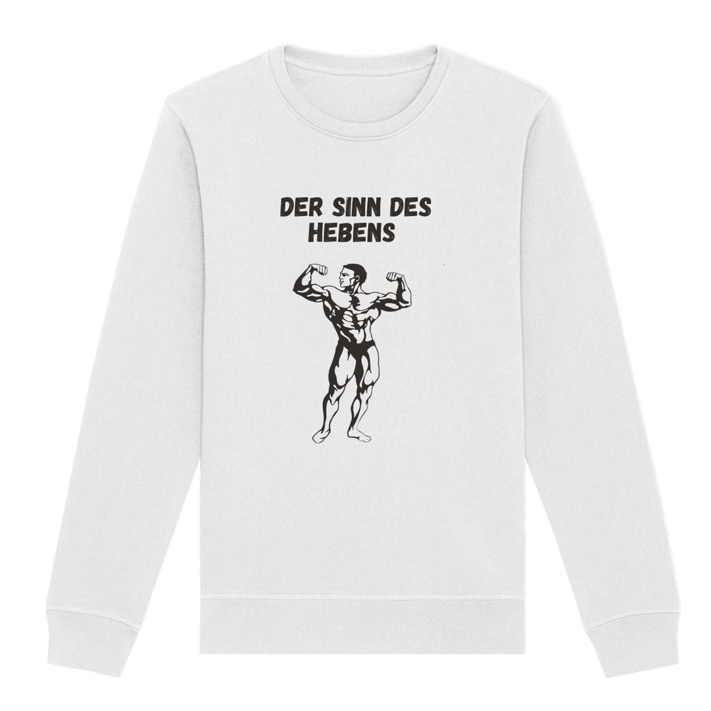 Sweatshirt "Der Sinn des Hebens"