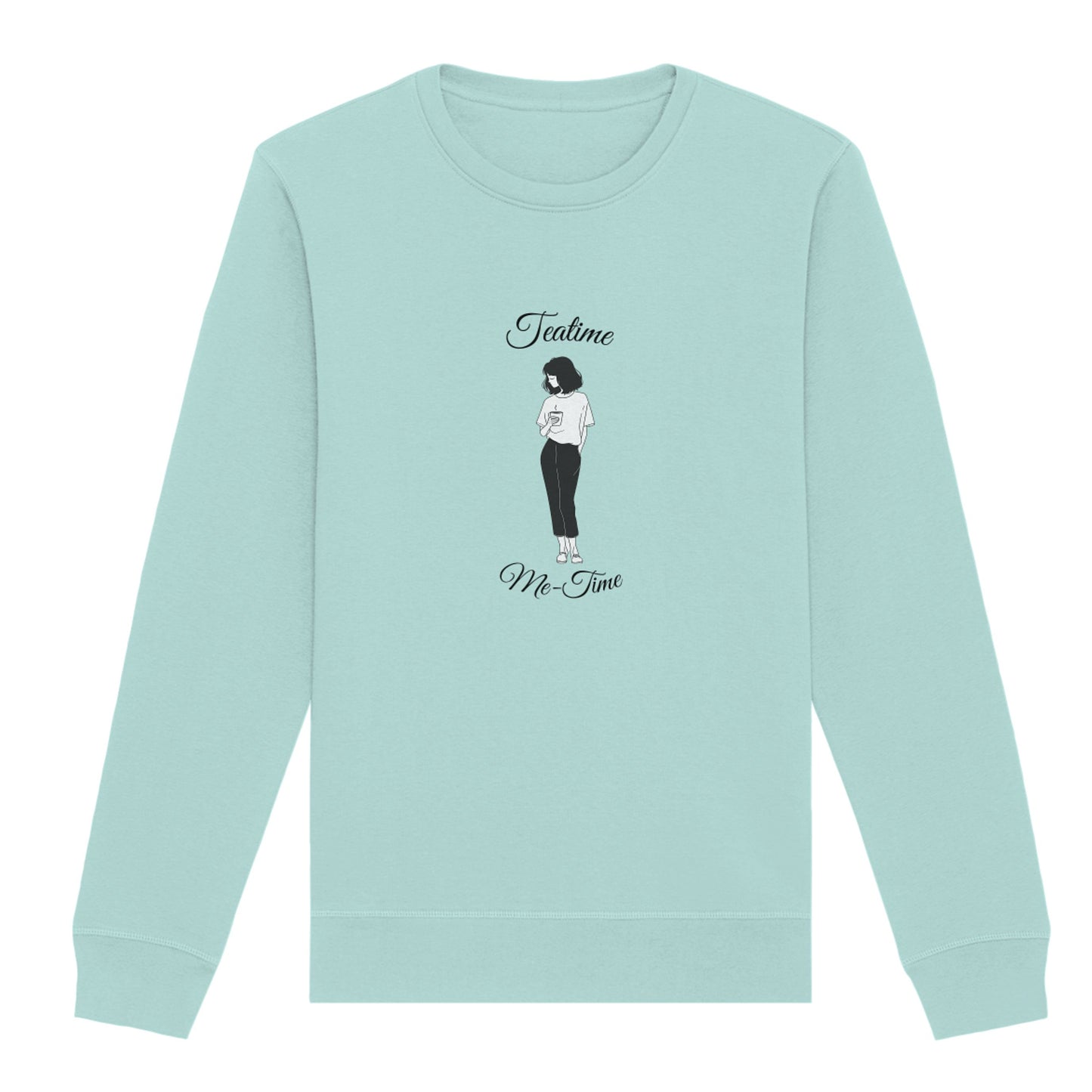 Sweatshirt "Teatime, Me-Time"