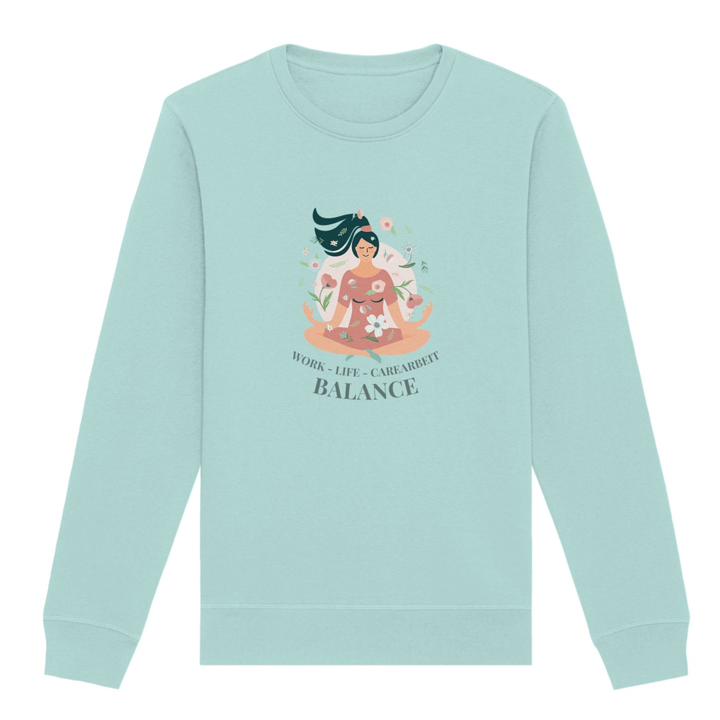 Sweatshirt "Work-Life-Carearbeit-Balance"