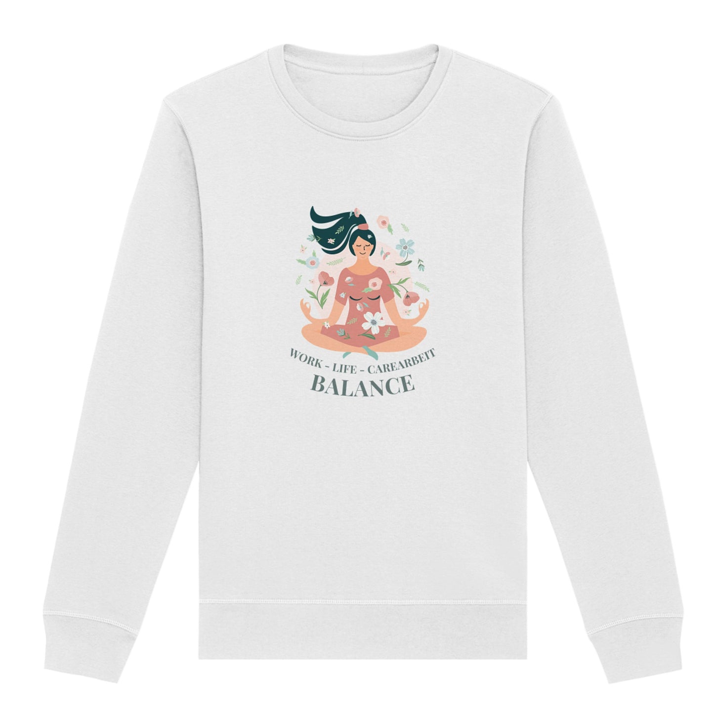 Sweatshirt "Work-Life-Carearbeit-Balance"