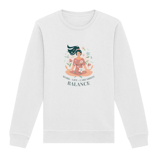 Sweatshirt "Work-Life-Carearbeit-Balance"