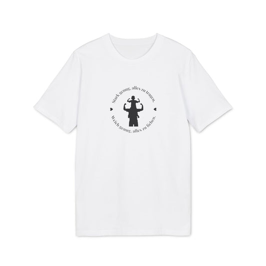 T-Shirt "Stark genug alles zu tragen ..."