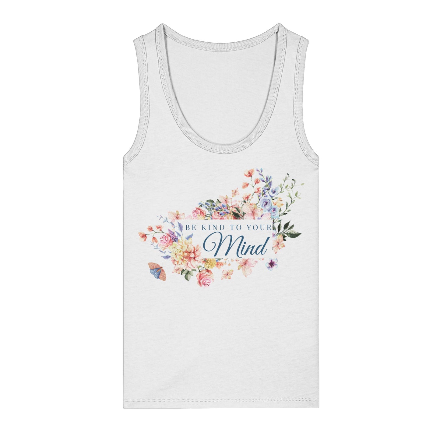 Tank Top "Be kind to your Mind"