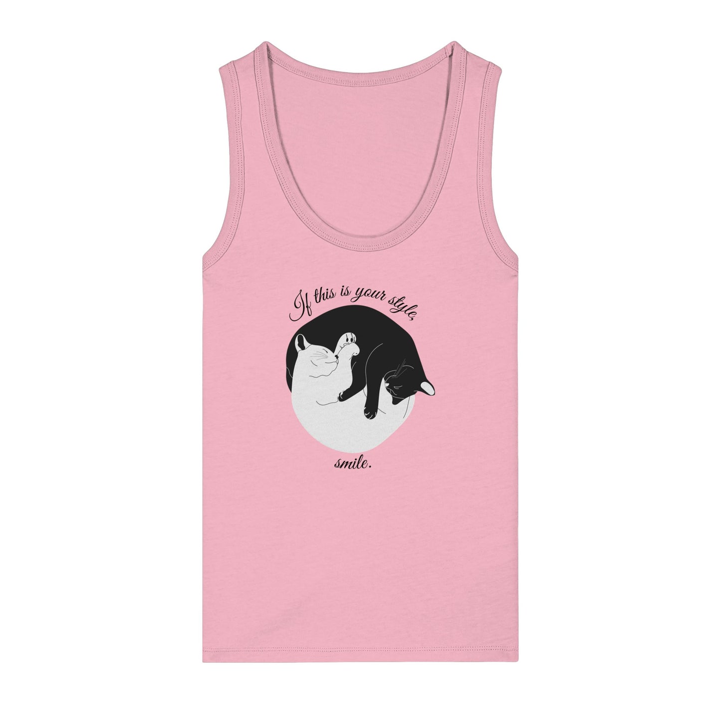 Tank Top "If this is your style, smile."