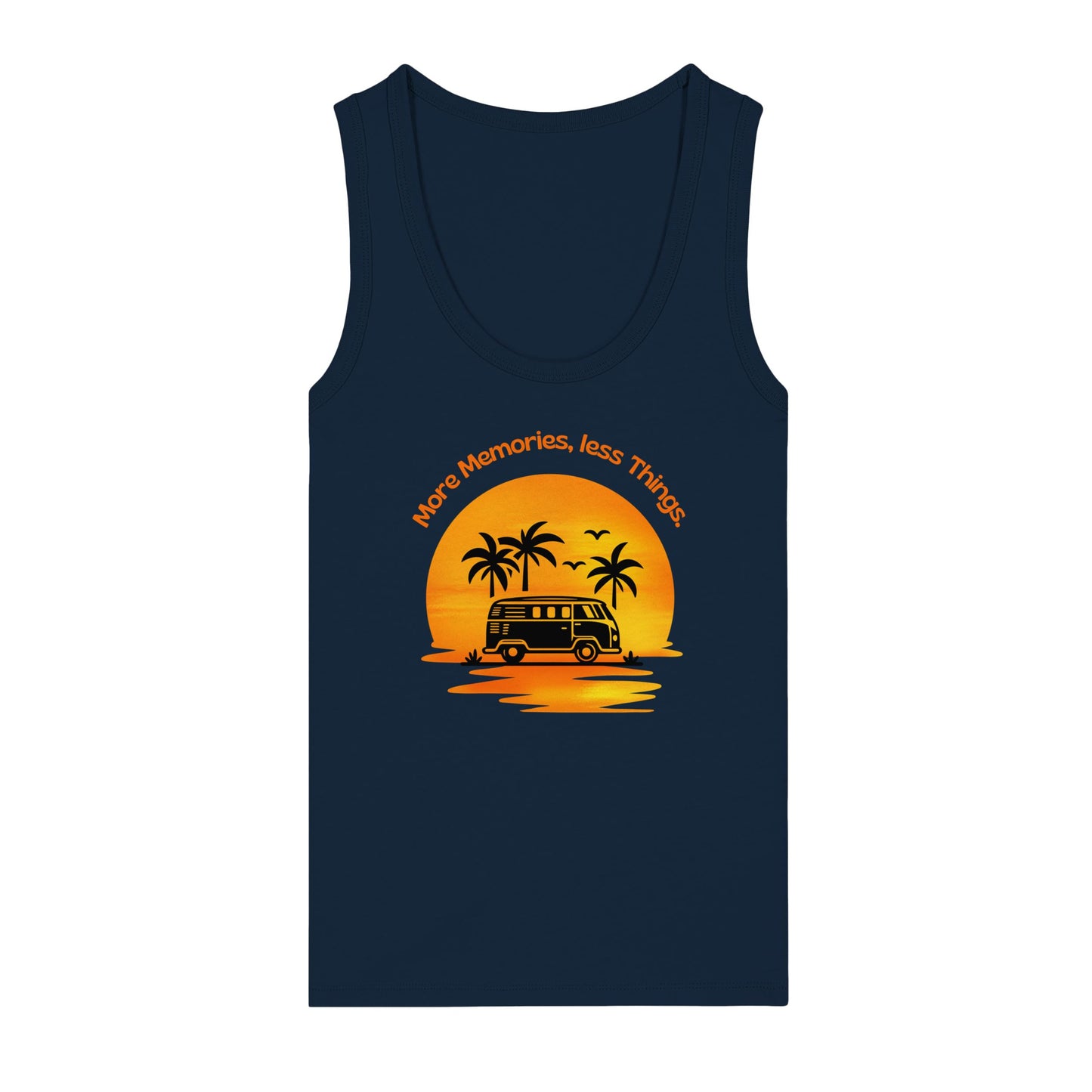 Tank Top "More Memories, less Things."