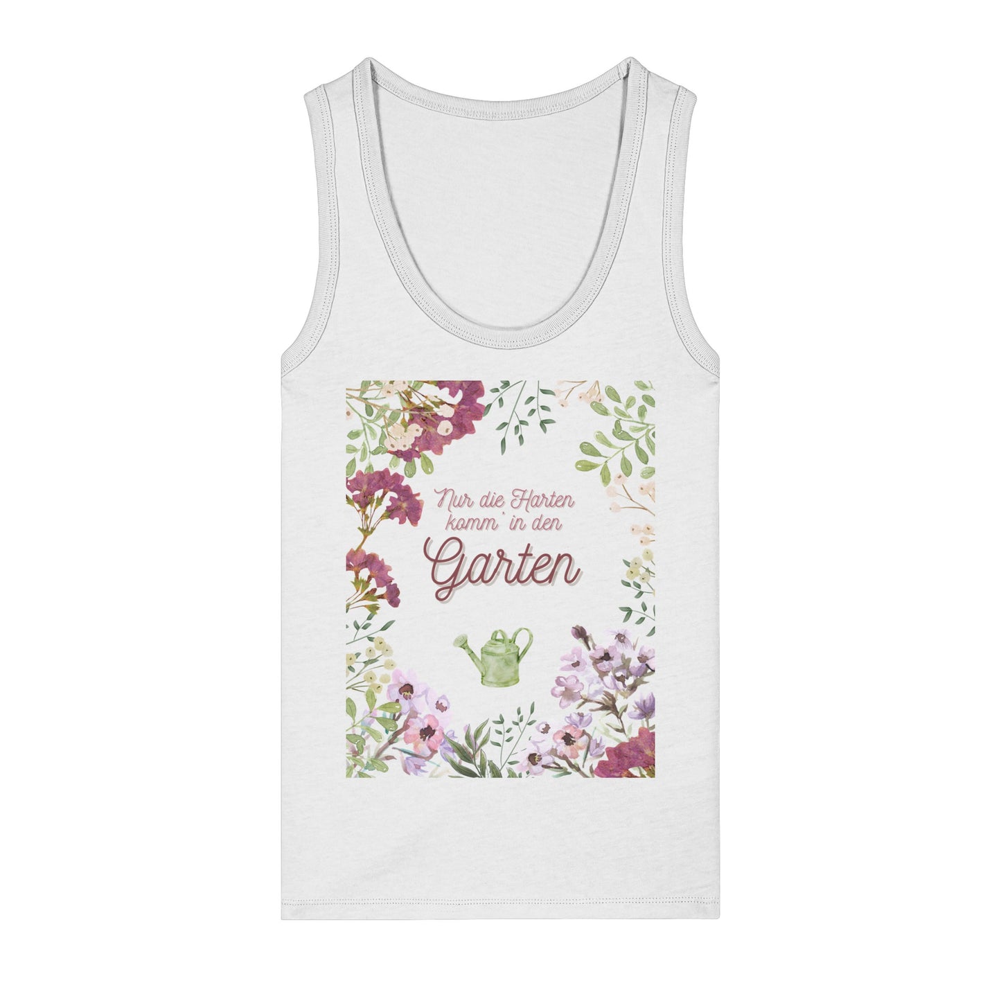 Tank Top "Nur die Harten komm' in Garten"