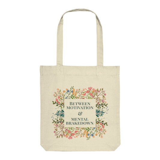 Tasche "Between motivation & mental brakedown"